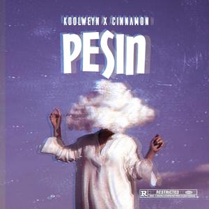 Pesin (feat. Cinnamon)