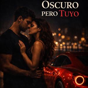 Oscuro Pero Tuyo