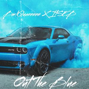 Out The Blue (feat. BmlQuannnnn)
