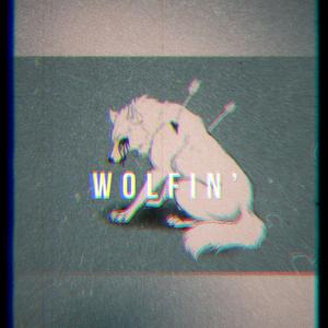 Wolfin'