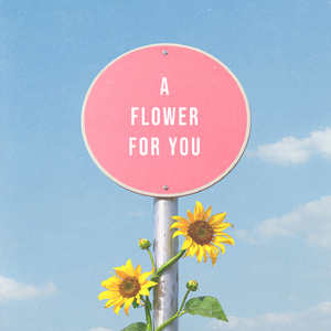 a flower for you