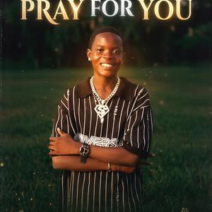 Pray for you