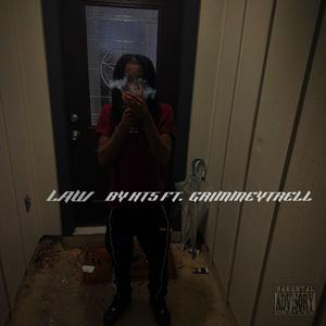 Law (feat. YNT GRIMMEYTRELL)