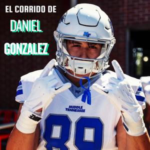 El Corrido de Daniel Gonzalez