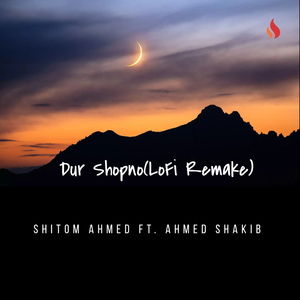 Dur Shopno (LoFi Remake)