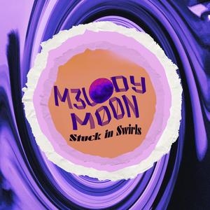 Stuck in Swirls (feat. Sydney Shepherd)