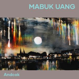 mabuk uang