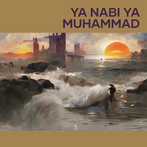 Ya Nabi Ya Muhammad