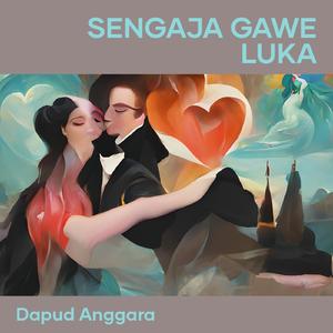 Sengaja Gawe Luka