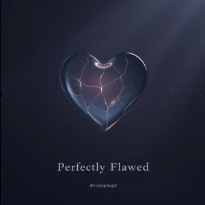 'Perfectly Flawed'