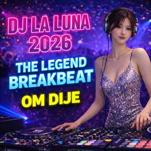 DJ LA LUNA 2026 (BREAKBEAT)