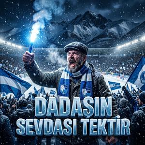 Erzurumspor _ Dadaşın Sevdası Tektir