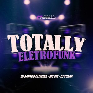 Totally (EletroFunk)