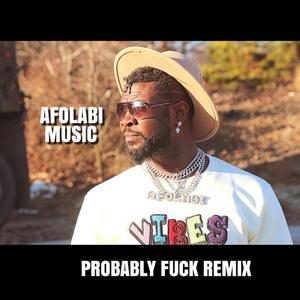 PROBABLY **** (REFIXED)