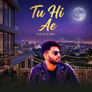 Tu Hi Ae