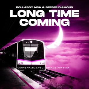 Long Time Coming (feat. Beebee Diamond)