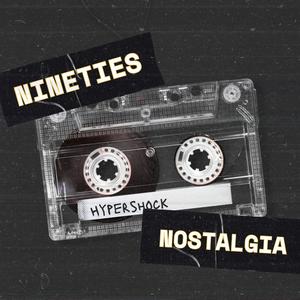 Nineties Nostalgia