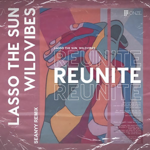 Reunite (Seanyy Remix)