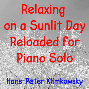 Relaxing on a Sunlit Day Reloaded for Piano Solo, Pt. 6