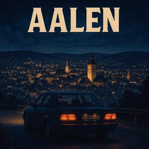 Aalen (Ein Traum)