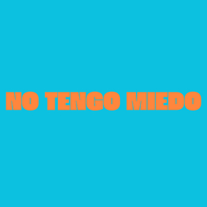 No Tengo Miedo