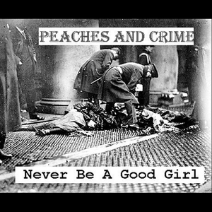 Never Be a Good Girl