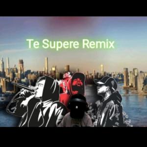 Te Supere (feat. Omilover, Destello CL & Hoxin La Realidad) (Remix)