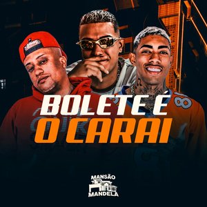 Bolete É o Carai (feat. MC Theuzyn)