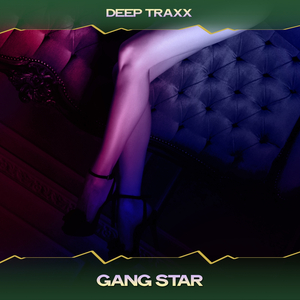 Gang Star (Diskoo Deep Mix, 24 Bit Remastered)