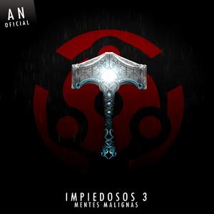 IMPIEDOSOS 3: Mentes Malignas (feat. RN-D2)