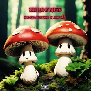 Shroomies (feat. Jaycé)