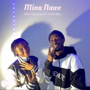 Mina Nawe (feat. Ñevie Blue)