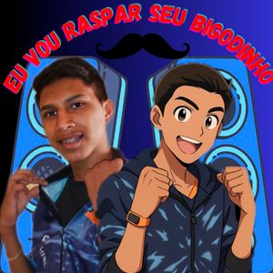 Eu Vou Raspar Seu Bigodinho