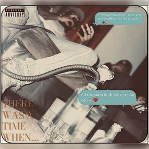 There Was A Time When...