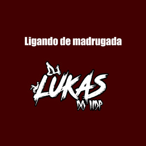 Ligando de Madrugada