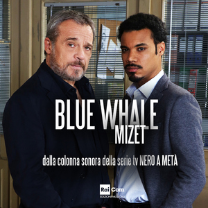 Blue Whale (feat. Mizet) [From "Nero a metà"]