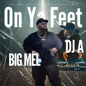 On Ya Feet (feat. Dj A)