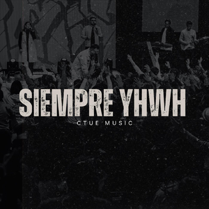 Siempre Yhwh (En Vivo)