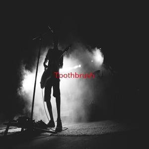 Toothbrush (Instrumental version originally performed by DNCE)