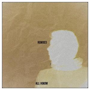 All I Know (Skili Remix)