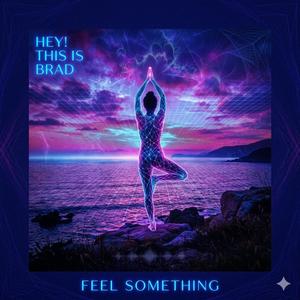 Feel Something