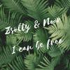 Zsolty - I Can Be Free (feat. Noor)