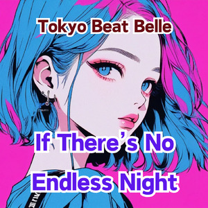 If There’s No Endless Night