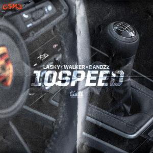 10speed (feat. Bandzz)