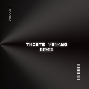 Triste Verano (Remix)