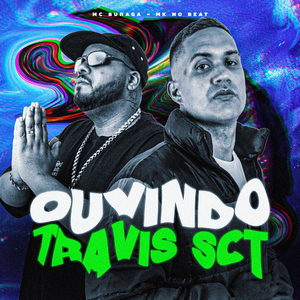 Ouvindo Travis Sct