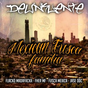 Delinkuente (feat. Mexican Fusca & Jase ODC)