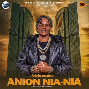 Anion nia-nia (feat. Artiste inconnu)