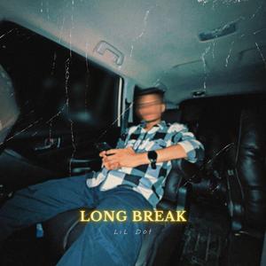 LILDOT (Long Break | Self Doubt EP)