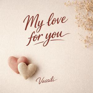 My love for you